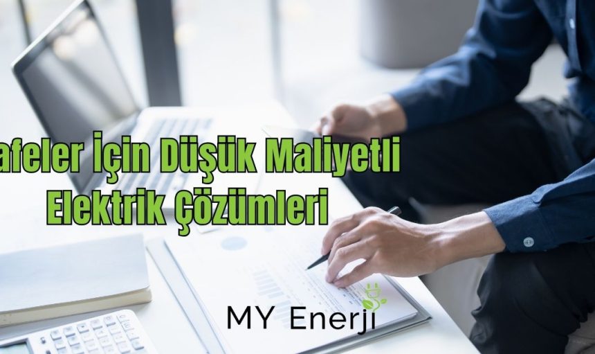 Kafeler İçin Düşük Maliyetli Elektrik Çözümleri