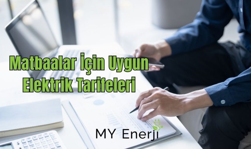 Matbaalar İçin Uygun Elektrik Tarifeleri